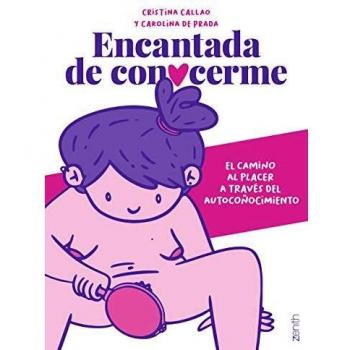 Encantada de Conocerme: El Camino del Placer a través del Conocimiento (Tapa Blanda con Solapas)