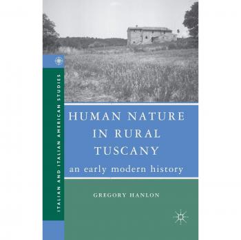 Human Nature in Rural Tuscany: An Early Modern History