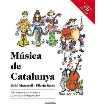 Música de Catalunya: Edició revisada i ampliada d´un clàssic indispensable