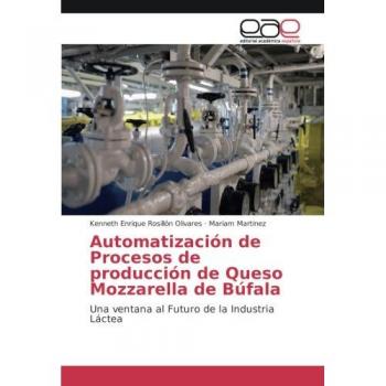 Automatización de Procesos de producción de Queso Mozzarella de Búfala: Una ventana al Futuro de la Industria Láctea
