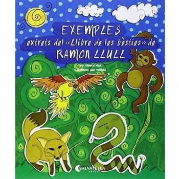 Exemples: extrets del Llibre de les bèsties de Ramon Llull: 2