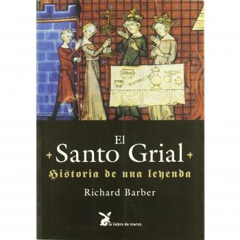 Santo grial, el - historia de una leyenda