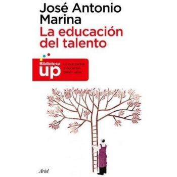 La educación del talento - José Antonio Marina