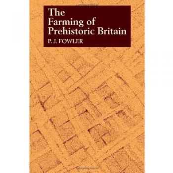 La Agricultura de la Gran Bretaña Prehistórica - Edición en Rústica
