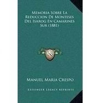 Memoria Sobre La Reduccion De Monteses Del Isarog En Camarines Sur
