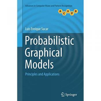 Probabilistic Graphical Models: Principles and Applications