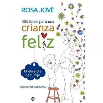 365 Ideas Para Una Crianza Feliz