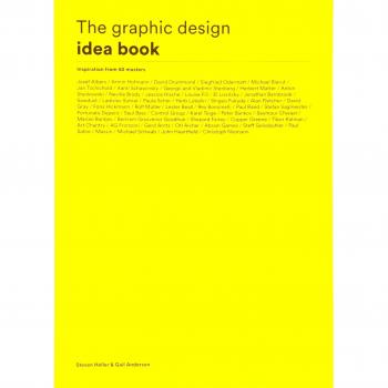 The Graphic Design Idea Book: Inspiration from 50 Masters