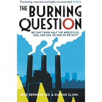 The Burning Question: We Can't Burn Half the World's Oil, Coal and Gas. So How Do We Quit?