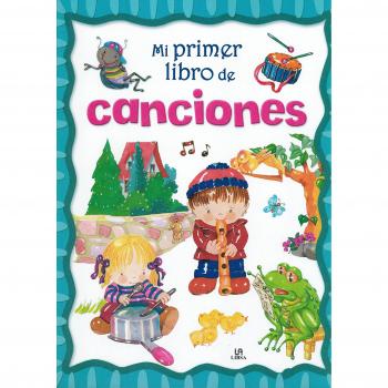 Mi primer libro de canciones - EQUIPO EDITORIAL