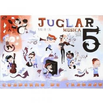 Proyecto Juglar Siglo XXI. Música. EP 5 - Cuaderno 5