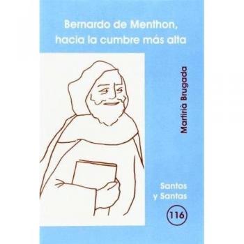 Bernardo de Menthon, hacia la cumbre más alta: 116