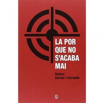 La por que no s'acaba mai