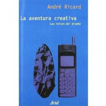 La aventura creativa: Las raíces del diseño