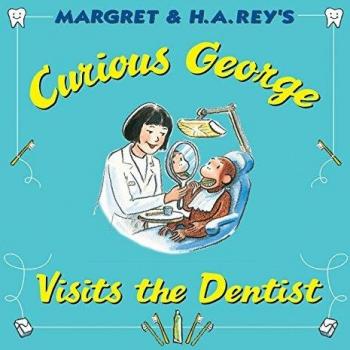 Curious George Visits the Dentist