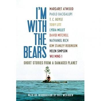 I'm With the Bears Short Stories from a Damaged Planet Paperback