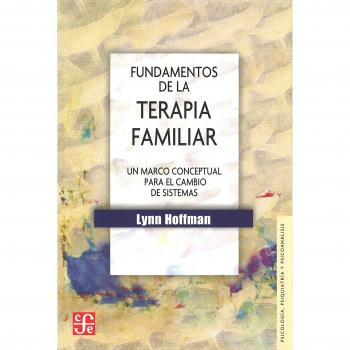Fundamentos De La Terapia Familiar