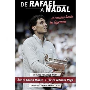 De Rafael a Nadal: El camino hacia la leyenda