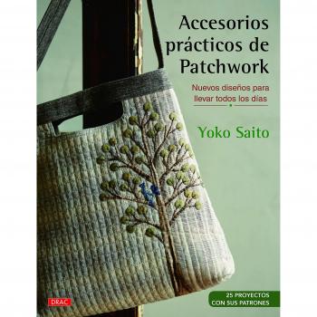 Accesorios prácticos de patchwork. Nuevos diseños para llevar todos los días