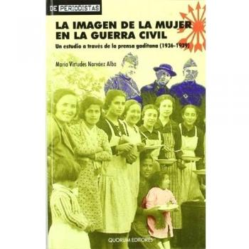 La imagen de la mujer en la guerra civil: Un estudio a través de la prensa gaditana