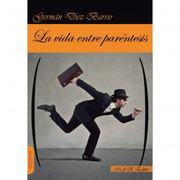 La vida entre paréntesis