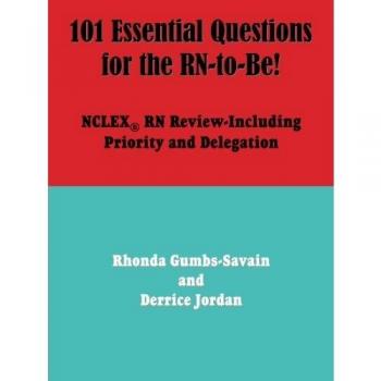 101 Essential Questions for Aspiring Registered Nurses
