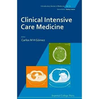 Medicina Intensiva Clínica: Serie Introductoria en Medicina, Volumen 1 - Carlos M H Gomez