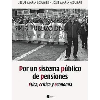 Por un sistema público de pensiones: Ética, crítica y economía: 228
