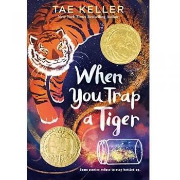 When You Trap a Tiger: Newbery Medal Winner
