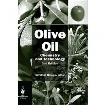 Olive Oil: Chemistry and Technology: Chemistry and Technology, Second Edition