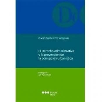 El derecho administrativo y la prevención de la corrupción urbanística