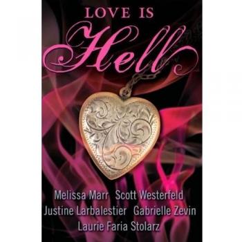 Love Is Hell: A Dark Fantasy Anthology in Paperback