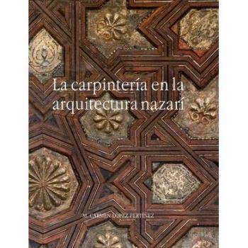 La carpintería en la arquitectura nazarí