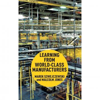 World-Class Manufacturing Insights by M. Szwejczewski