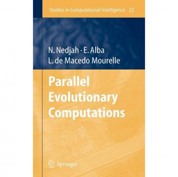 Parallel Evolutionary Computations: Studies in Computational Intelligence Series, Volume 22