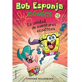 Bob Esponja. La unidad de aventuras acuáticas
