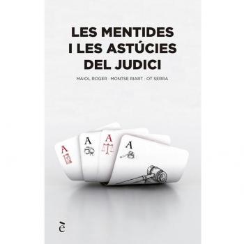 Les mentides i les astúcies del judici: 11