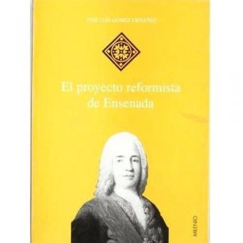 El proyecto reformista de Ensenada