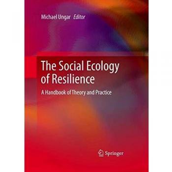 Resilience Theory and Practice Handbook in Social Ecology