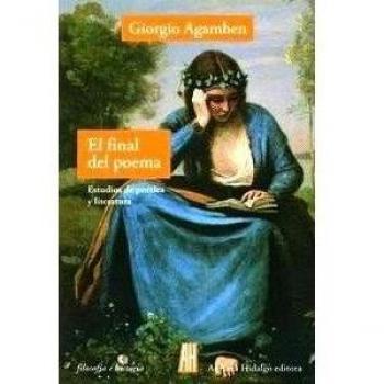 El final del poema: Estudios de poética y literatura