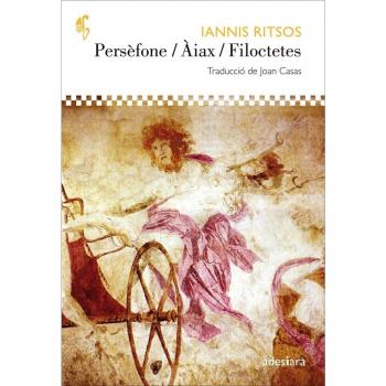 Persèfone / Àiax / Filoctetes: 51 - Iannis Ritsos