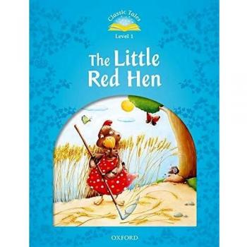 Classic Tales Second Edition: Level 1: The Little Red Hen