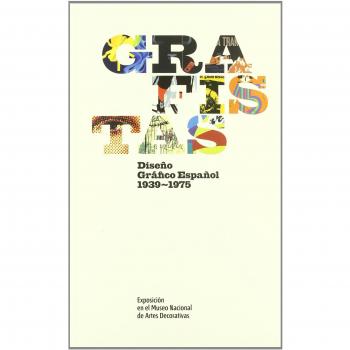 Grafistas: diseño gráfico español, 1939-1975