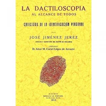 La Dactiloscopia Al Alcance de Todos