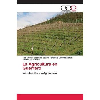 La Agricultura en Guerrero: Introducción a la Agronomía