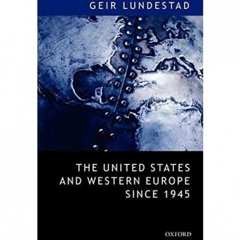 Transatlantic Relations: The Evolution of the United States and Western Europe Since 1945