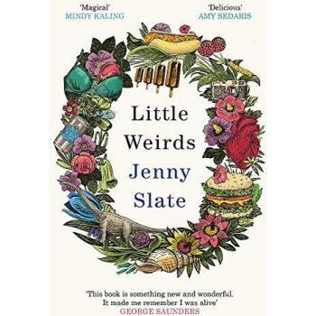 Little Weirds: Libro Divertido, Positivo, Completamente Original e Inspirador de Jenny Slate