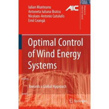 Optimal Control of Wind Energy Systems: Towards a Global Approach