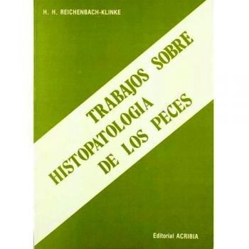 Trabajos sobre histopatología de los peces
