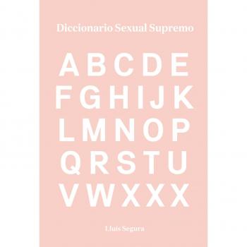 Diccionario Sexual Supremo: 27 - Lluís Segura